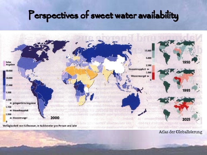 Perspectives of sweet water availability Atlas der Globalisierung 