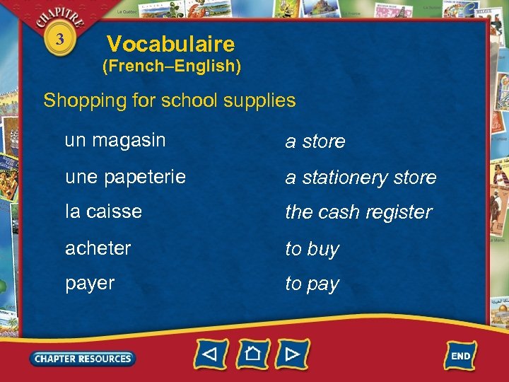 3 Vocabulaire (French–English) Shopping for school supplies un magasin a store une papeterie a