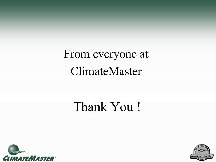 From everyone at Climate. Master Thank You ! 