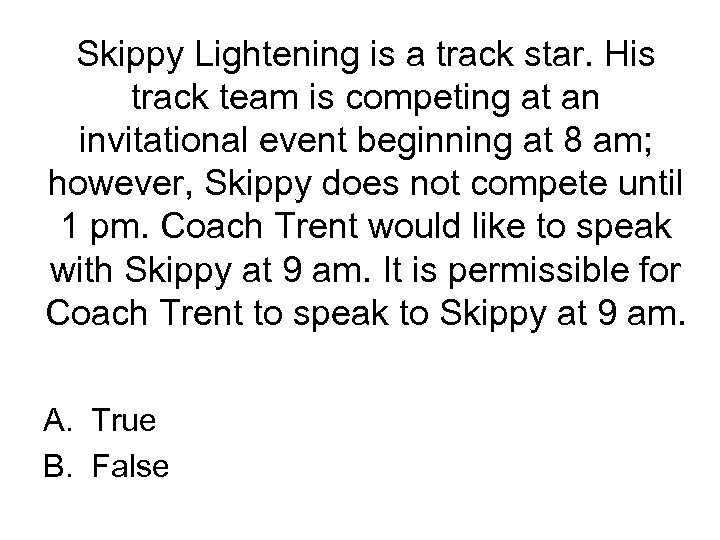 Skippy Lightening is a track star. His track team is competing at an invitational