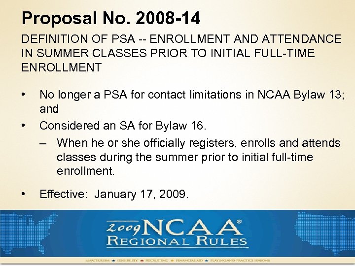 Proposal No. 2008 -14 DEFINITION OF PSA -- ENROLLMENT AND ATTENDANCE IN SUMMER CLASSES