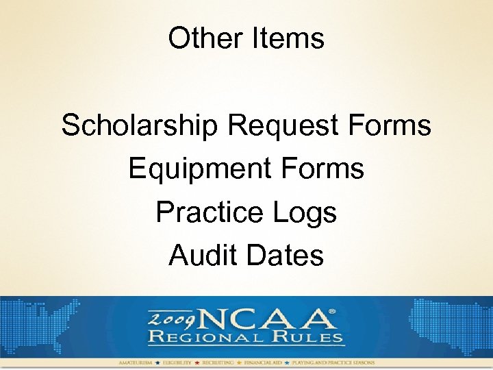 Other Items Scholarship Request Forms Equipment Forms Practice Logs Audit Dates 