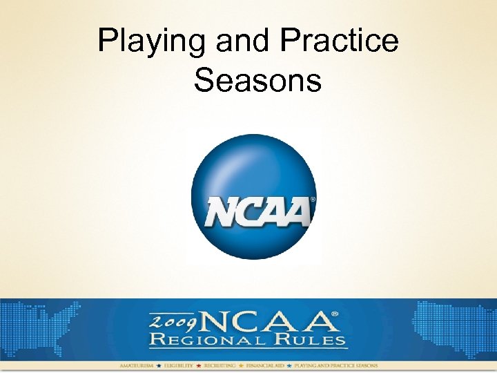 Playing and Practice Seasons 