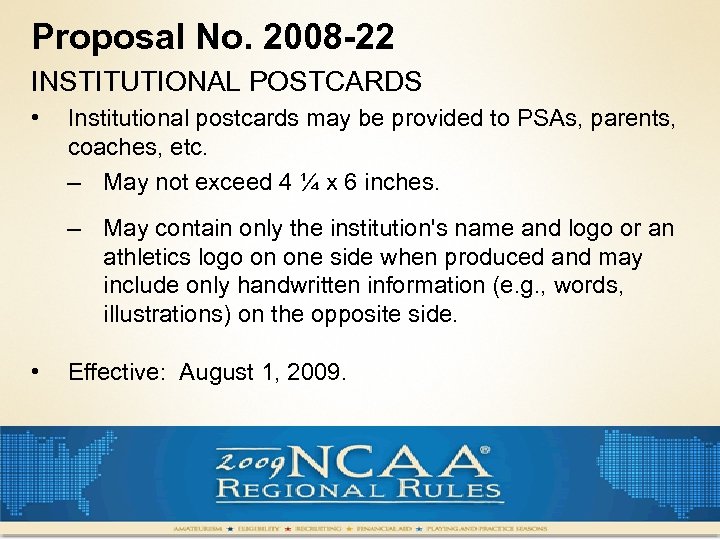 Proposal No. 2008 -22 INSTITUTIONAL POSTCARDS • Institutional postcards may be provided to PSAs,