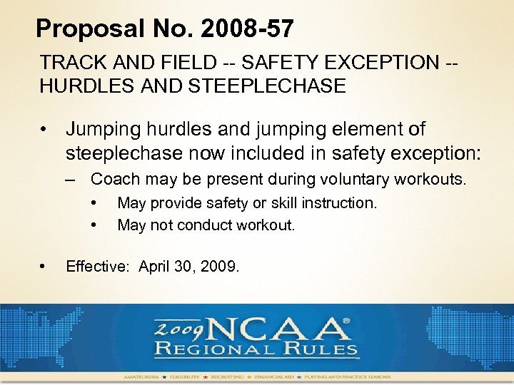 Proposal No. 2008 -57 TRACK AND FIELD -- SAFETY EXCEPTION -- HURDLES AND STEEPLECHASE