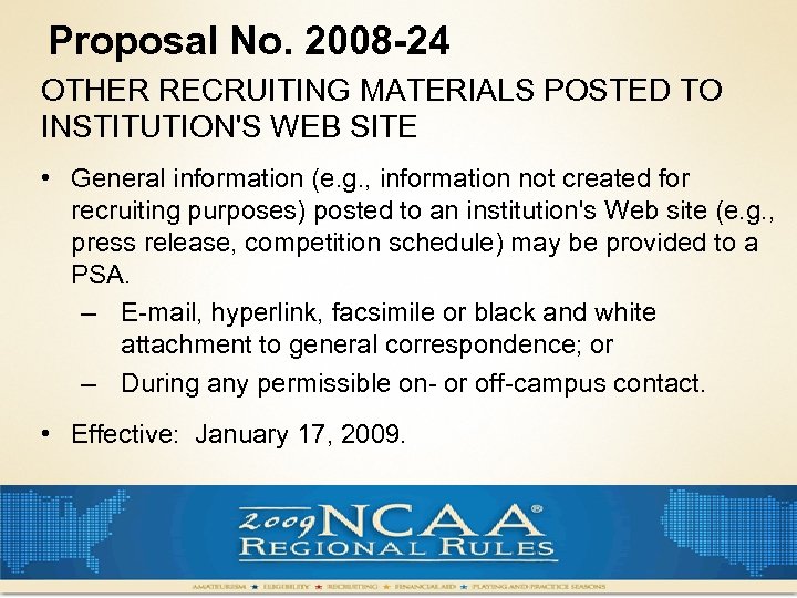 Proposal No. 2008 -24 OTHER RECRUITING MATERIALS POSTED TO INSTITUTION'S WEB SITE • General