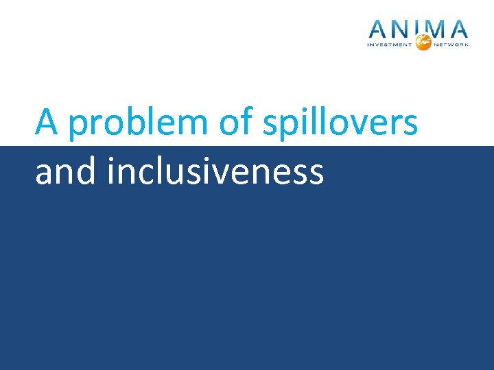 A problem of spillovers and inclusiveness 