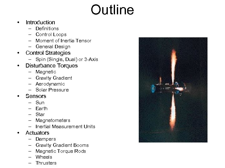 Outline • Introduction – – • Definitions Control Loops Moment of Inertia Tensor General