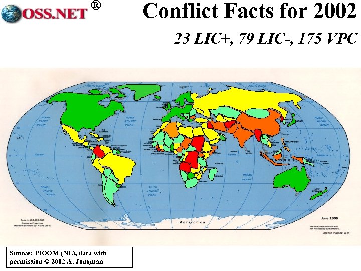 ® Conflict Facts for 2002 23 LIC+, 79 LIC-, 175 VPC Source: PIOOM (NL),