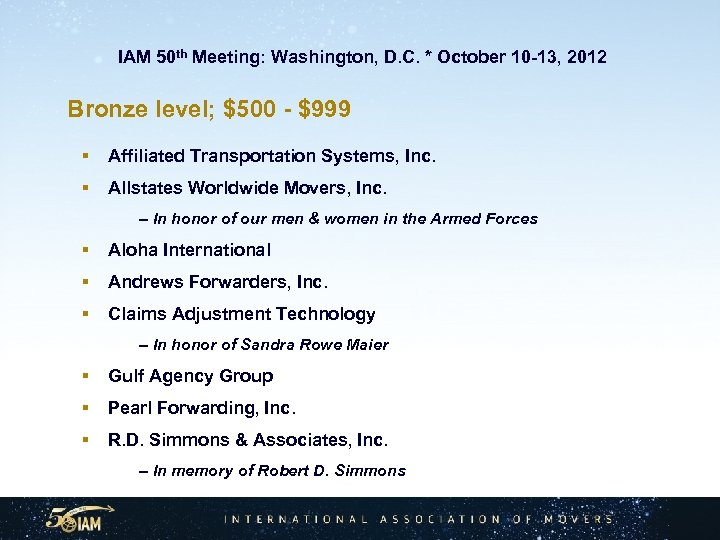  IAM 50 th Meeting: Washington, D. C. * October 10 -13, 2012 Bronze