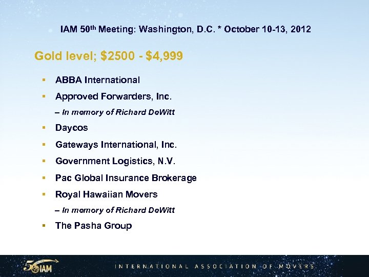  IAM 50 th Meeting: Washington, D. C. * October 10 -13, 2012 Gold