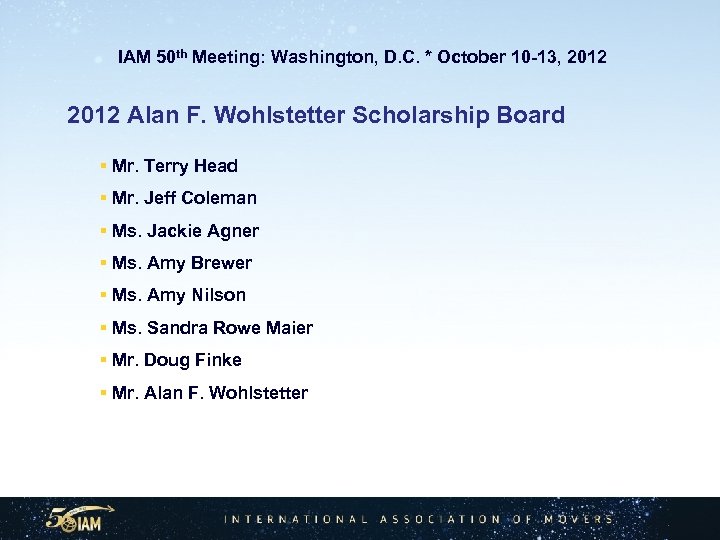  IAM 50 th Meeting: Washington, D. C. * October 10 -13, 2012 Alan