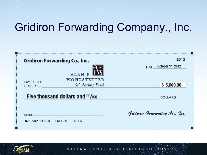 Gridiron Forwarding Company. , Inc. 
