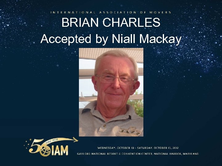 BRIAN CHARLES Accepted by Niall Mackay 