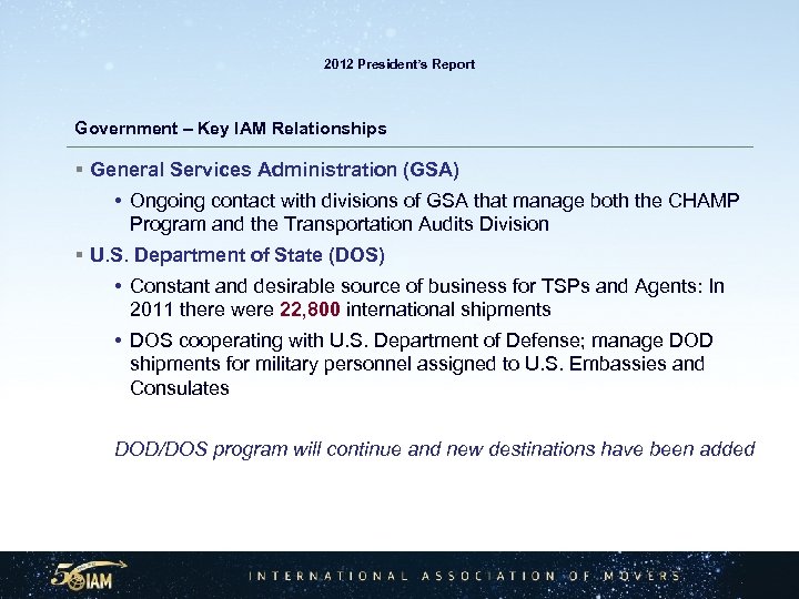 2012 President’s Report Government – Key IAM Relationships § General Services Administration (GSA) •