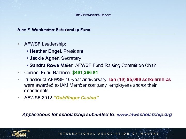 2012 President’s Report Alan F. Wohlstetter Scholarship Fund § AFWSF Leadership: § § •