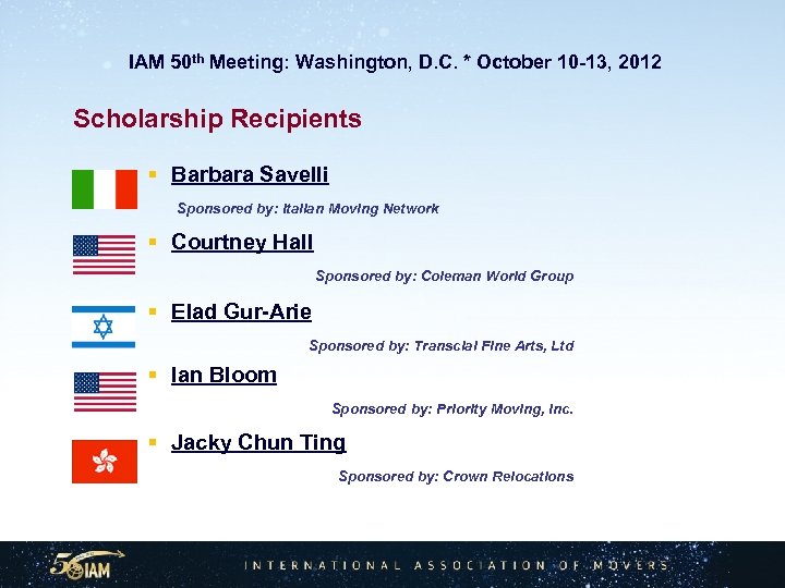  IAM 50 th Meeting: Washington, D. C. * October 10 -13, 2012 Scholarship