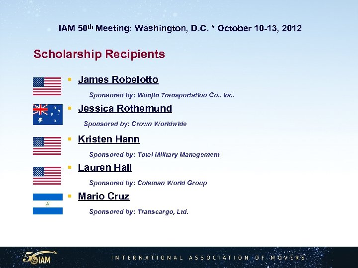  IAM 50 th Meeting: Washington, D. C. * October 10 -13, 2012 Scholarship