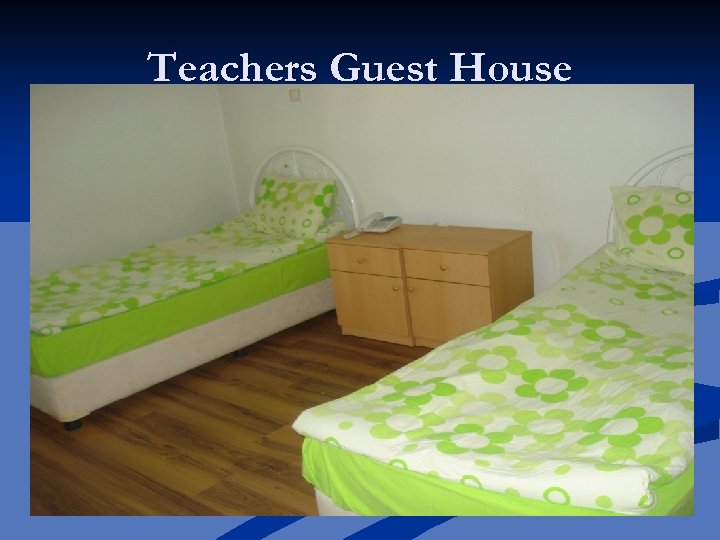 Teachers Guest House 