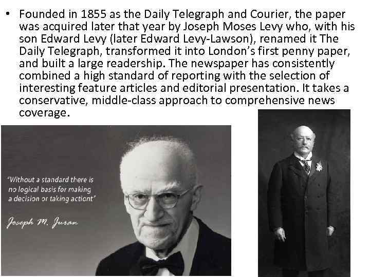  • Founded in 1855 as the Daily Telegraph and Courier, the paper was