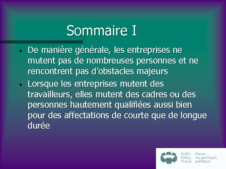 Sommaire I • • De manière générale, les entreprises ne mutent pas de nombreuses