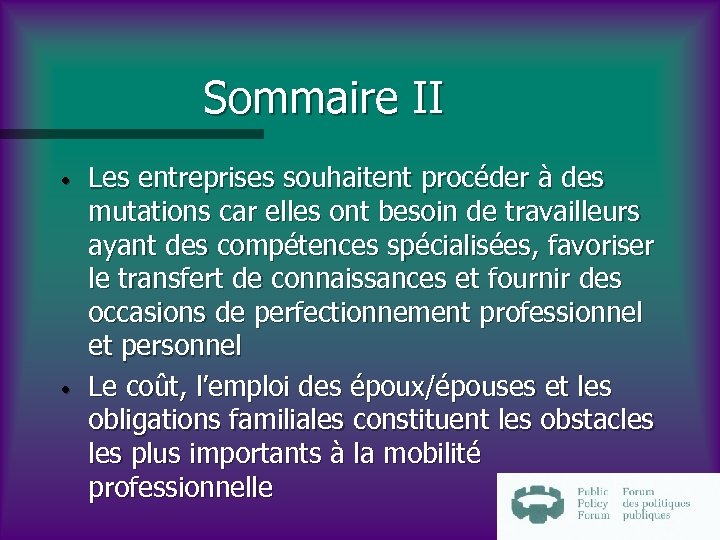 Sommaire II • • Les entreprises souhaitent procéder à des mutations car elles ont