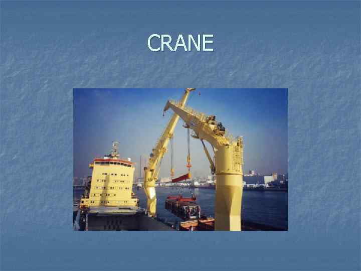 CRANE 