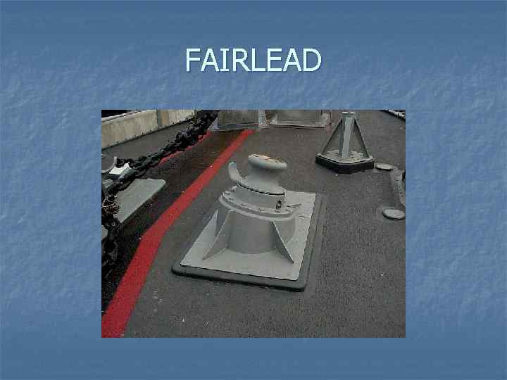 FAIRLEAD 