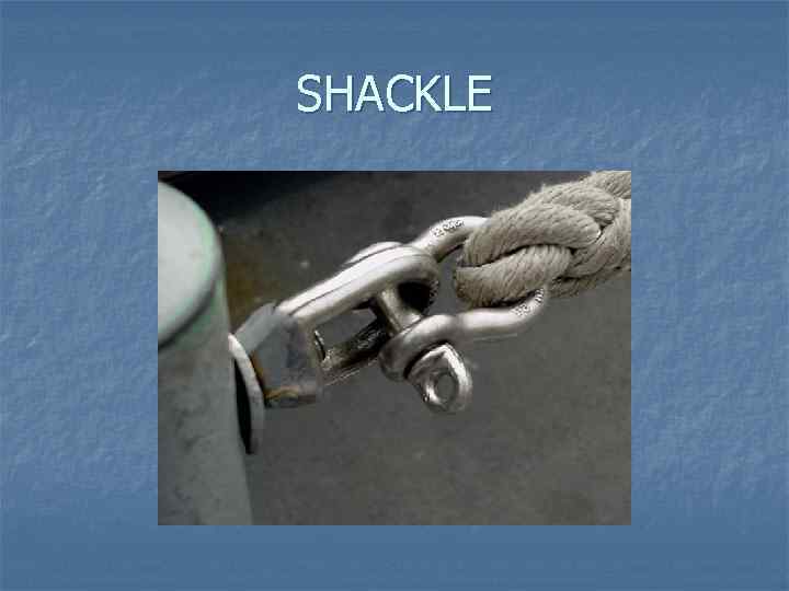 SHACKLE 