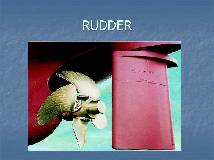 RUDDER 