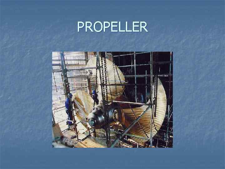 PROPELLER 