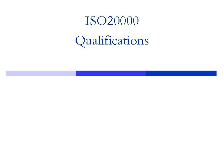 ISO 20000 Qualifications 