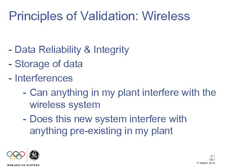 Principles of Validation: Wireless - Data Reliability & Integrity - Storage of data -