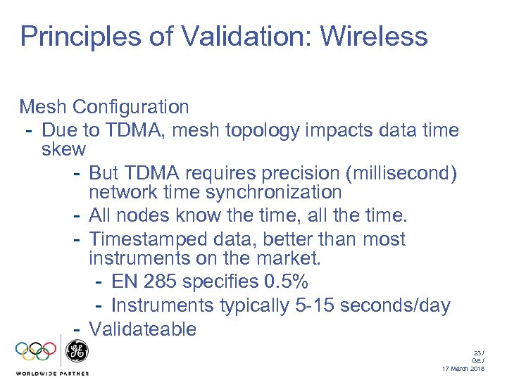 Principles of Validation: Wireless Mesh Configuration - Due to TDMA, mesh topology impacts data