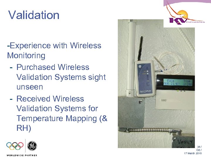 Validation -Experience with Wireless Monitoring - Purchased Wireless Validation Systems sight unseen - Received