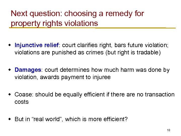 Next question: choosing a remedy for property rights violations w Injunctive relief: court clarifies