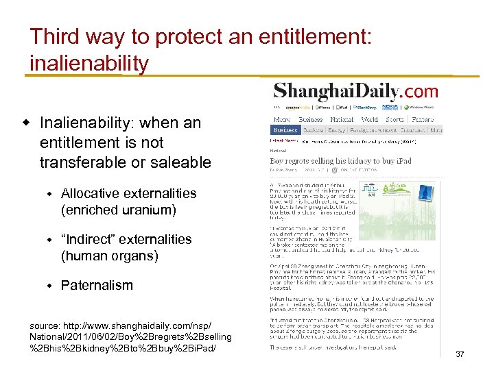 Third way to protect an entitlement: inalienability w Inalienability: when an entitlement is not