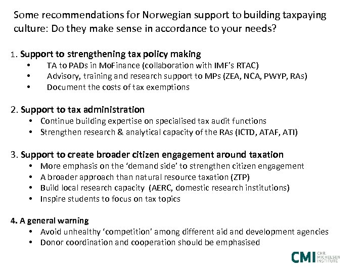 Some recommendations for Norwegian support to building taxpaying culture: Do they make sense in