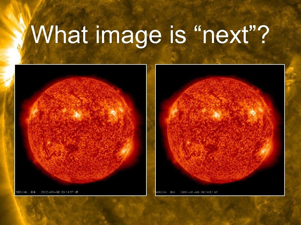 What image is “next”? 