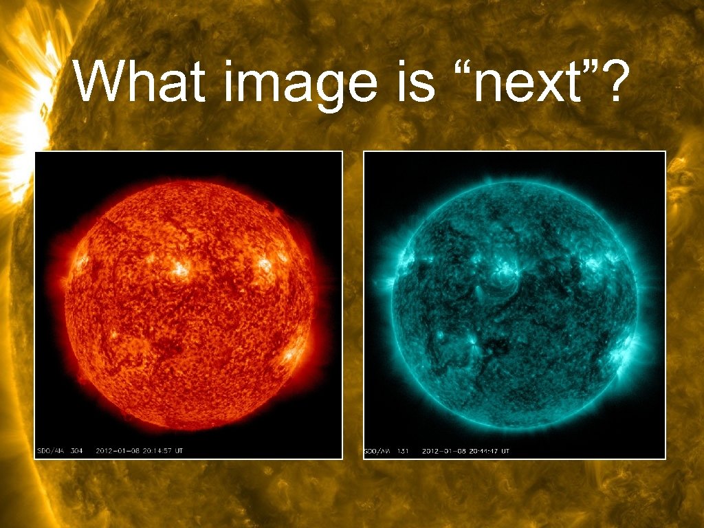 What image is “next”? 
