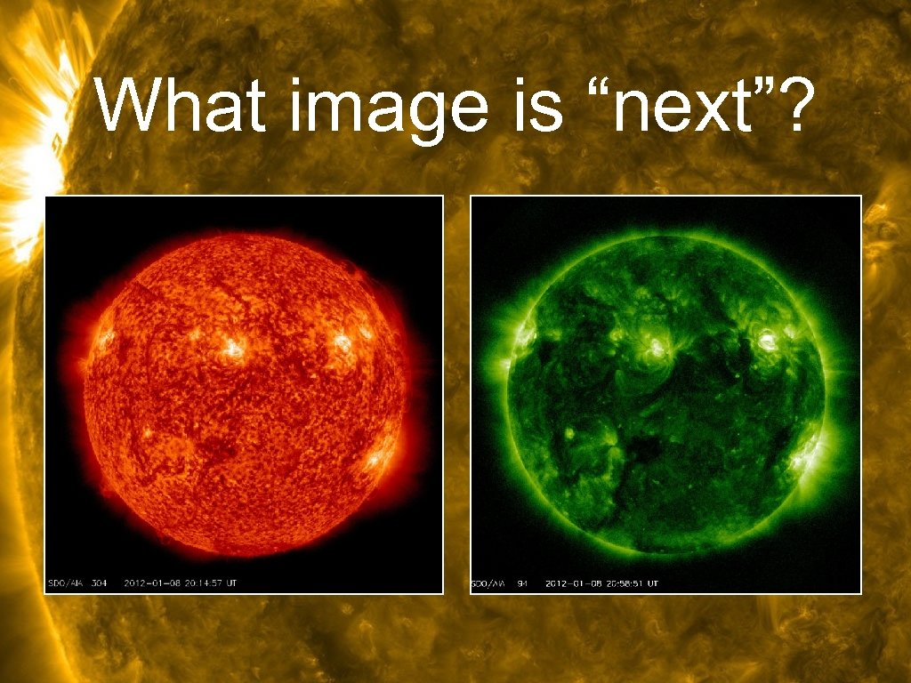 What image is “next”? 
