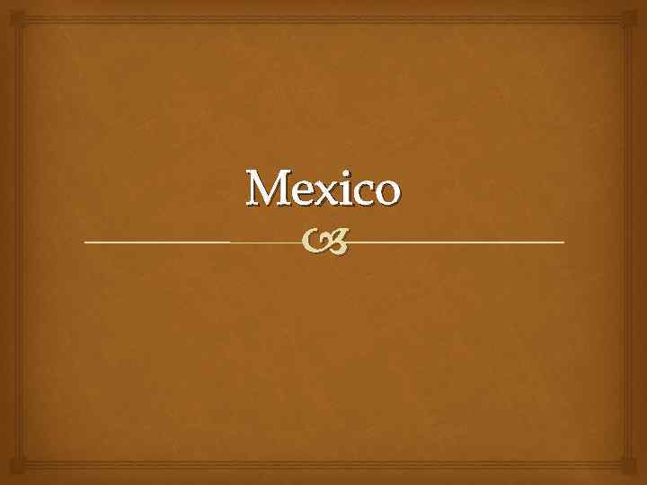 Mexico 