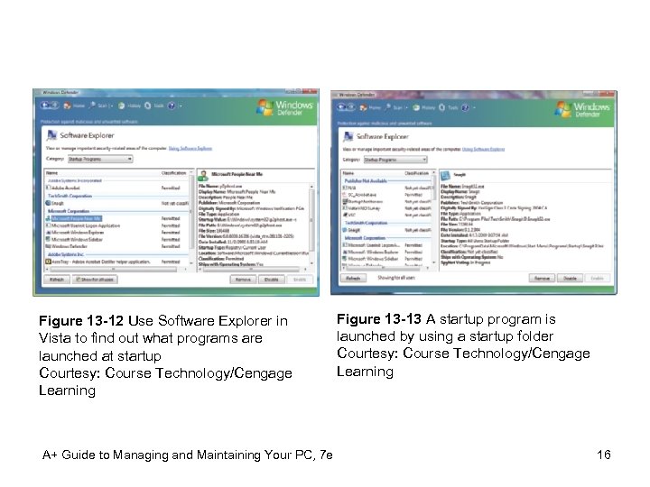 Figure 13 -12 Use Software Explorer in Vista to find out what programs are