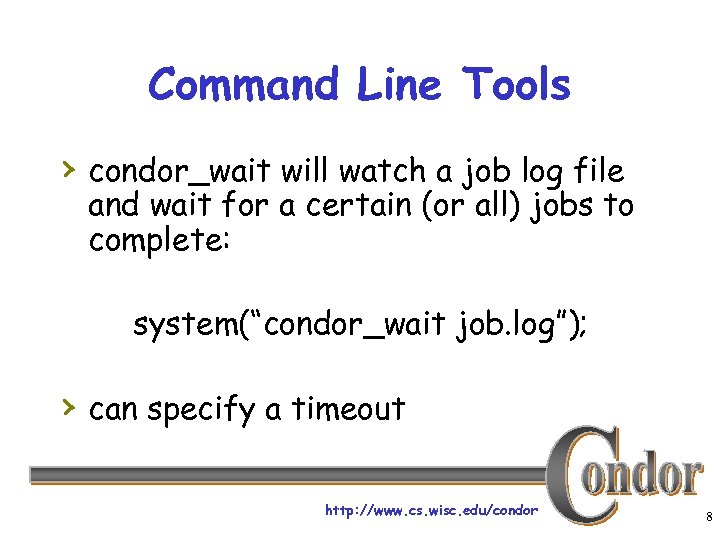 Command Line Tools › condor_wait will watch a job log file and wait for