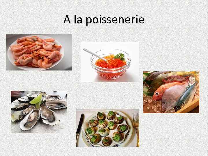 A la poissenerie 