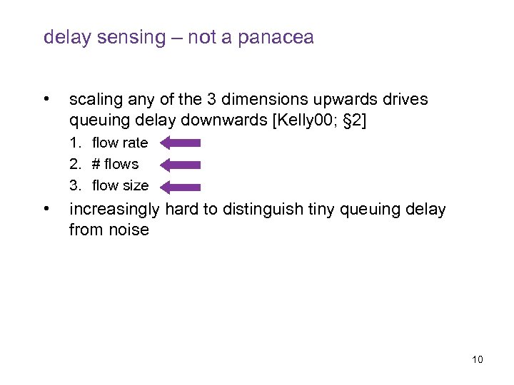 delay sensing – not a panacea • scaling any of the 3 dimensions upwards