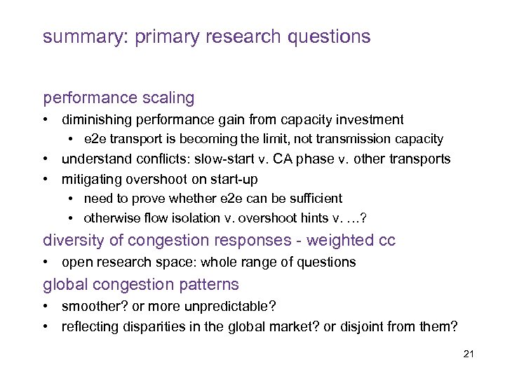 summary: primary research questions performance scaling • diminishing performance gain from capacity investment •