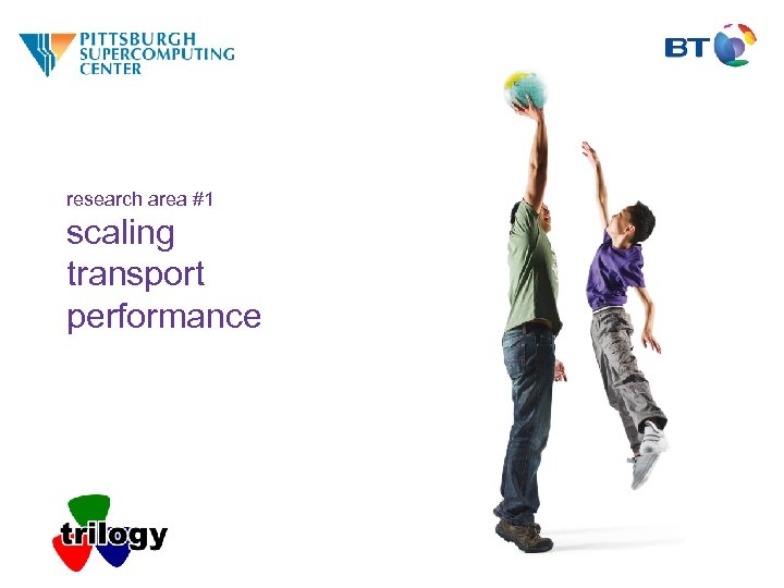 research area #1 scaling transport performance 