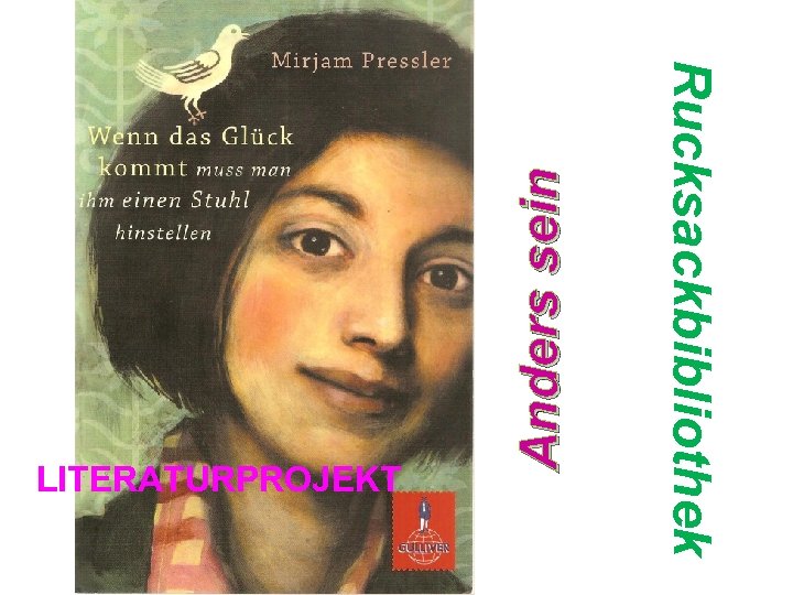 Anders sein Rucksackbibliothek LITERATURPROJEKT 