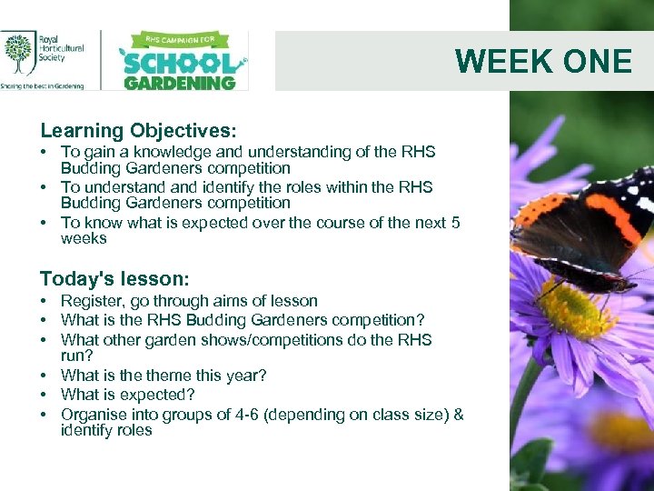 WEEK ONE Learning Objectives: • To gain a knowledge and understanding of the RHS